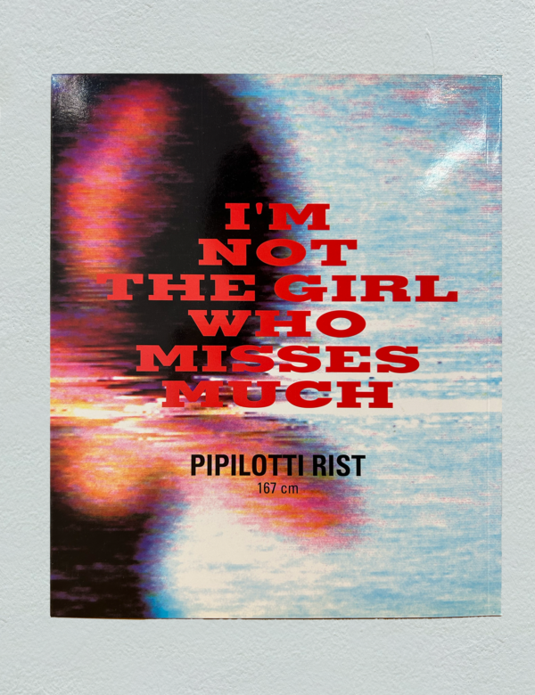 Pipilotti Rist im not the girl who misses much akinci gallery art book